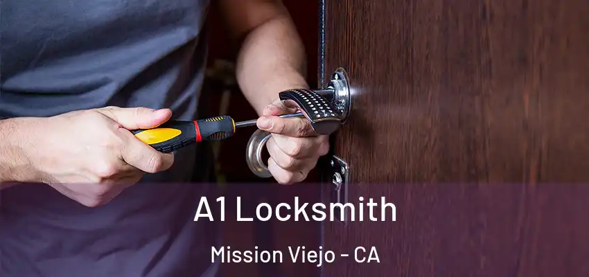  A1 Locksmith Mission Viejo - CA