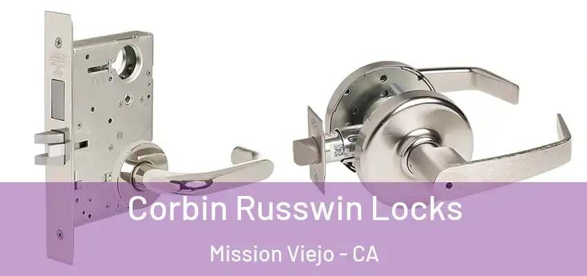  Corbin Russwin Locks Mission Viejo - CA