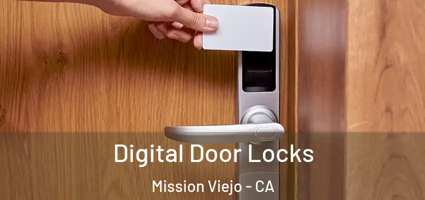  Digital Door Locks Mission Viejo - CA