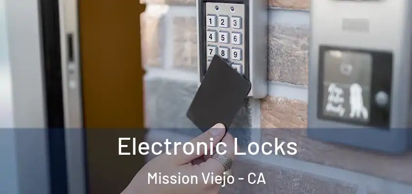 Electronic Locks Mission Viejo - CA