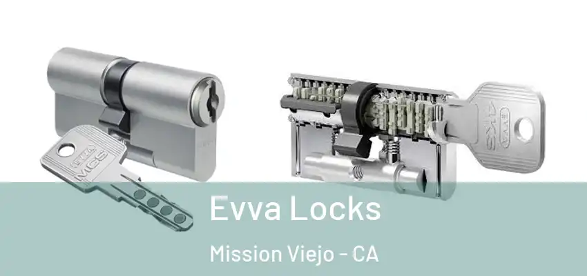 Evva Locks Mission Viejo - CA