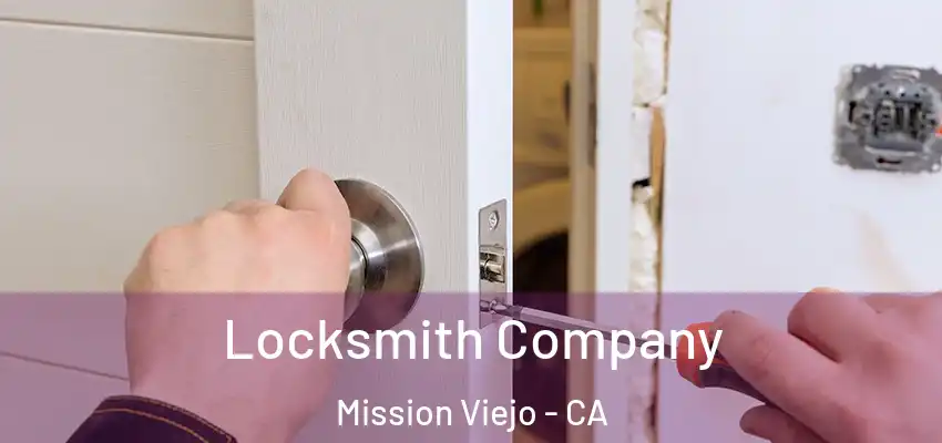  Locksmith Company Mission Viejo - CA
