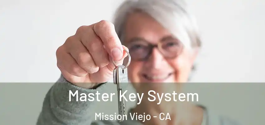 Master Key System Mission Viejo - CA