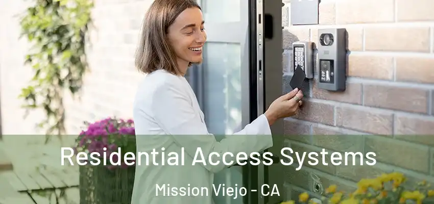  Residential Access Systems Mission Viejo - CA