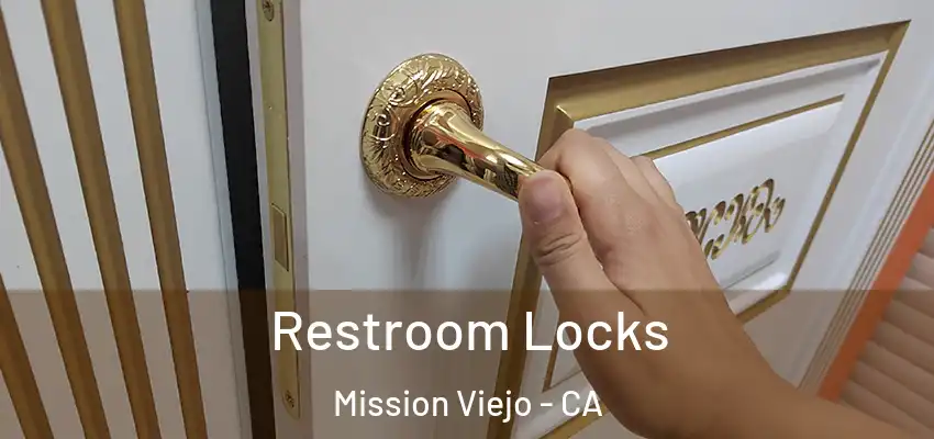  Restroom Locks Mission Viejo - CA