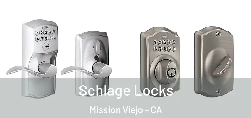  Schlage Locks Mission Viejo - CA